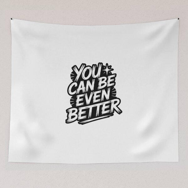 Item preview, You Can Be Even Better – Motivational Graphic Design designed and sold by BrightThreadBB.