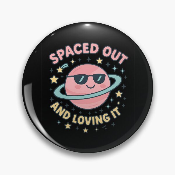 Item preview, Spaced Out and Loving It Funny Cosmic Planet Design designed and sold by Madanart.