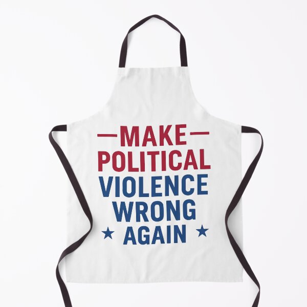 Item preview, Make political violence wrong again designed and sold by HandicraftArt.