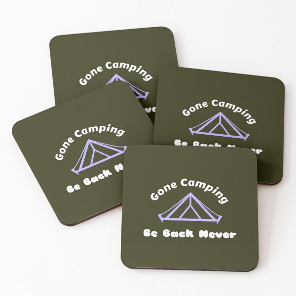 Item preview, Gone Camping, Be Back Never - Camping Women designed and sold by TaurusC95.