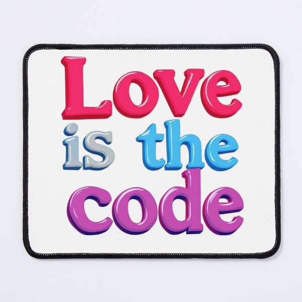 Item preview, Love Is The Code designed and sold by JusRight TT.