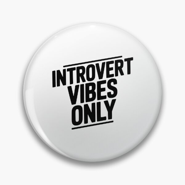 Item preview, Introvert Vibes Only designed and sold by Frank Ring.