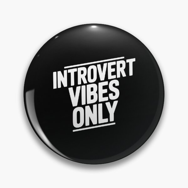 Item preview, Introvert Vibes Only designed and sold by Frank Ring.