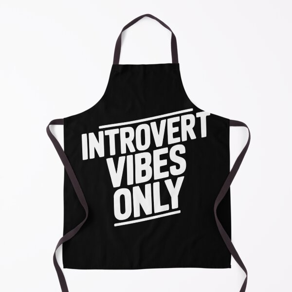 Item preview, Introvert Vibes Only designed and sold by Frank Ring.