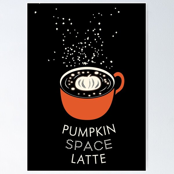 Item preview, Pumpkin Space Latte, Pumpkin Spice Latte designed and sold by Markadesign.