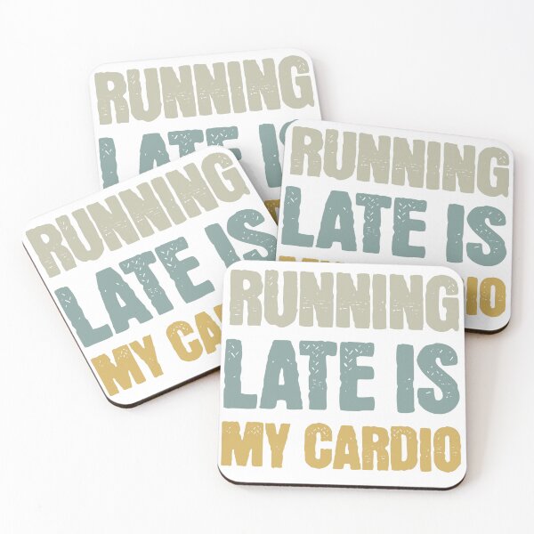 Item preview, Running Late Is My Cardio designed and sold by Vision Crafted.