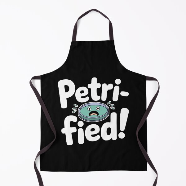 Item preview, Petri-Fied! Funny Petri Dish Pun designed and sold by PMCreative.