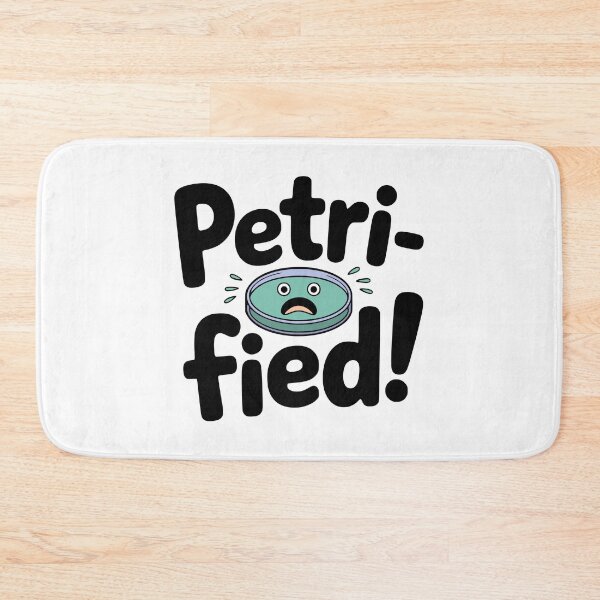 Item preview, Petri-Fied! Cute Petri Dish Pun designed and sold by PMCreative.