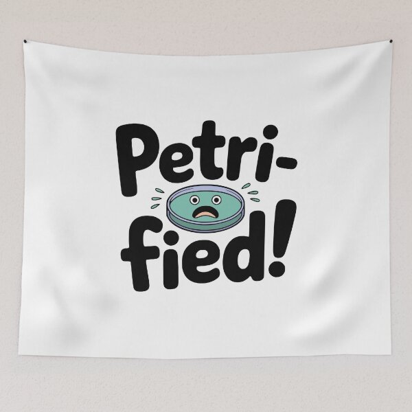 Item preview, Petri-Fied! Cute Petri Dish Pun designed and sold by PMCreative.
