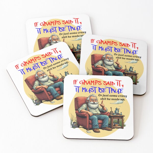 Item preview, If Gramps Said It.... designed and sold by Tom's Artistry Designs.