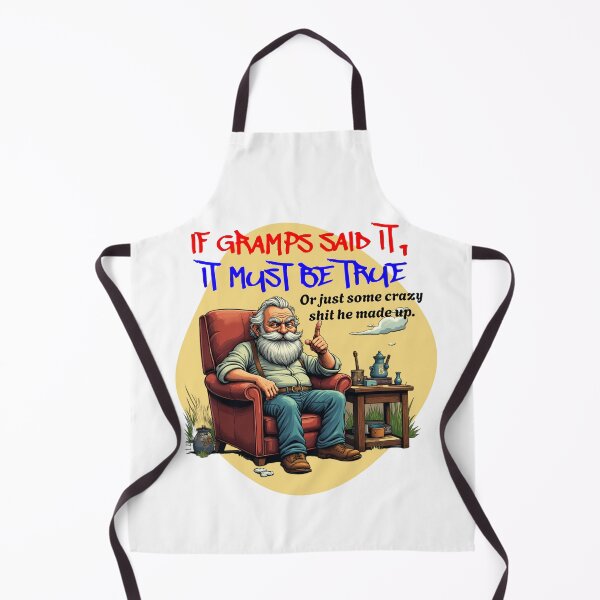 Item preview, If Gramps Said It.... designed and sold by Tom's Artistry Designs.