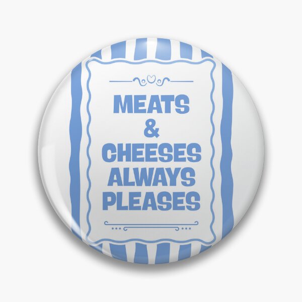 Item preview, Meats & cheeses always pleases designed and sold by Dondonmart.