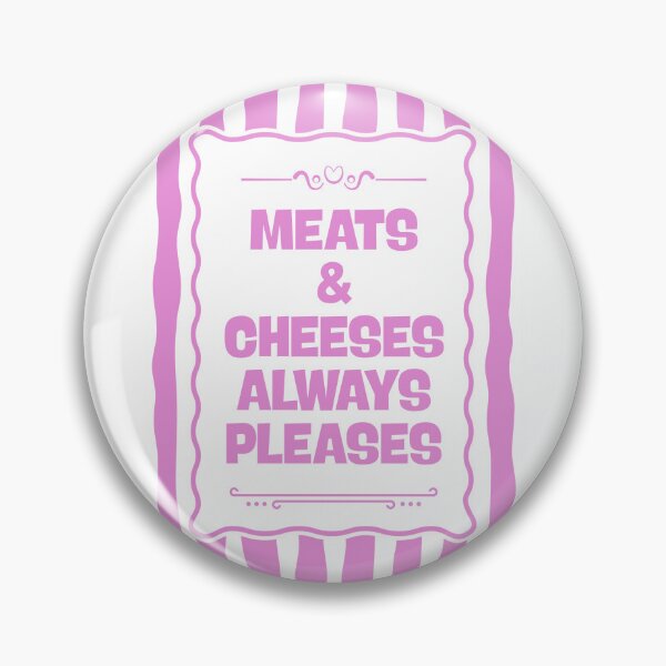 Item preview, Meats & cheeses always pleases designed and sold by Dondonmart.