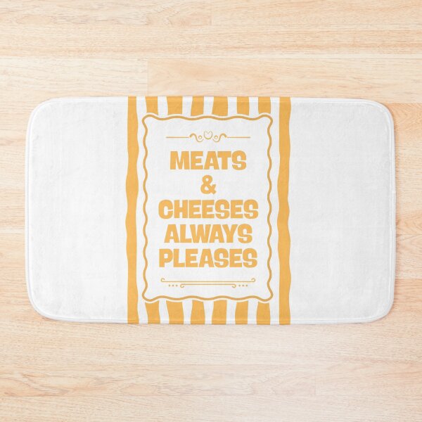Item preview, Meats & cheeses always pleases designed and sold by Dondonmart.