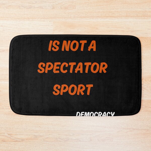 Item preview,  Democracy Is Not A Spectator Sport (Navy) designed and sold by PEDROROBERT.