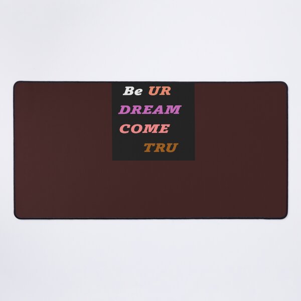 Item preview, BE UR DREAM COME TRU designed and sold by Artqween .