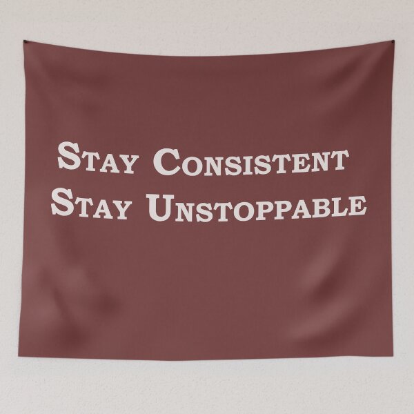 Item preview, Stay Consistent, Stay Unstoppable – Motivational Quote Design designed and sold by ArtNestVerse.