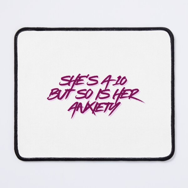 Item preview, She's a 10 but so is her anxiety designed and sold by BlissThreads.