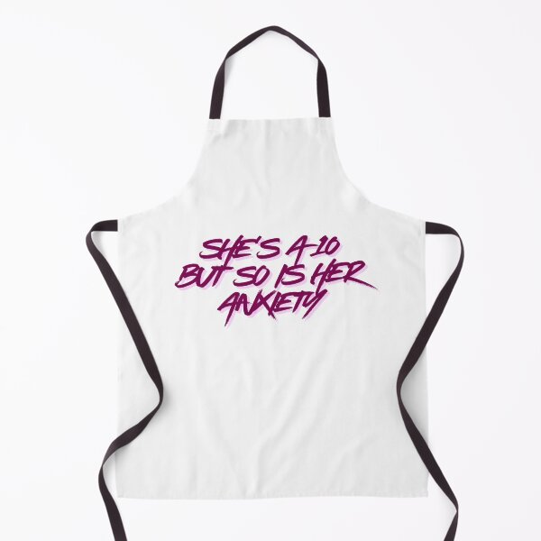 Item preview, She's a 10 but so is her anxiety designed and sold by BlissThreads.