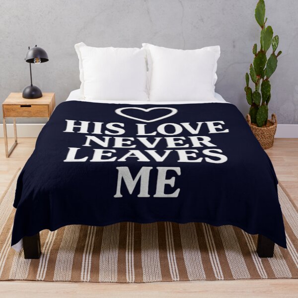Item preview, His Love Never Leaves Me | Christian Faith Quote Design designed and sold by Sandydesign.