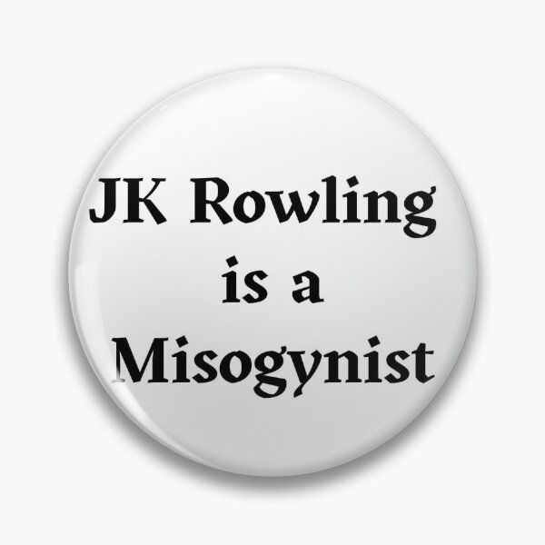 Item preview, JK Rowling is a Misogynist designed and sold by sporkhaver2007.