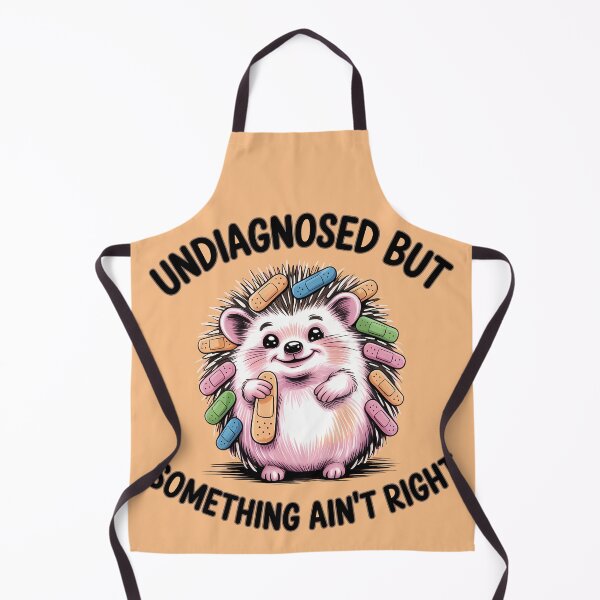 Item preview, Undiagnosed But Something Ain't Right Hedgehog designed and sold by KateLeap.