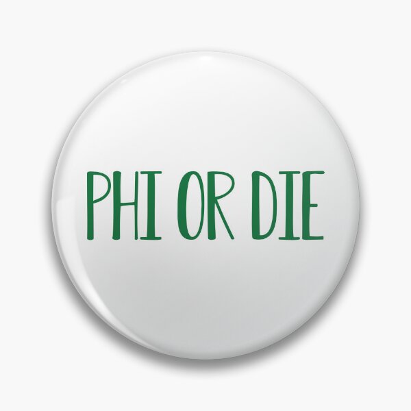 Item preview, phi or die designed and sold by designsbysamantha.