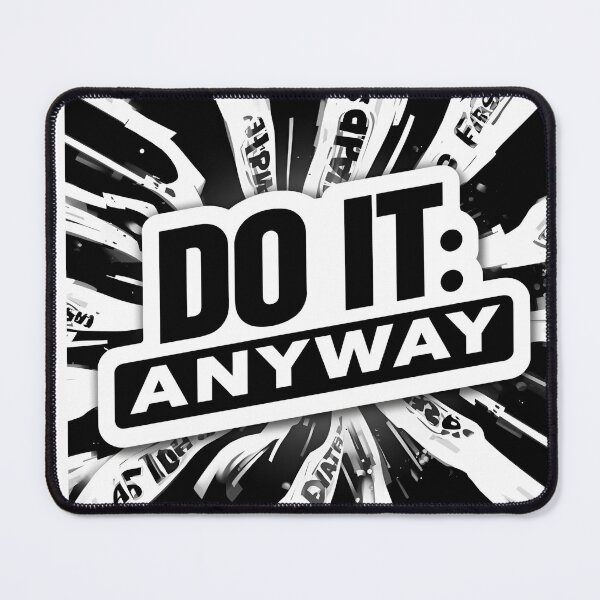 Item preview, Do It Anyway Motivational Quote Sticker designed and sold by stickyhubprinting.
