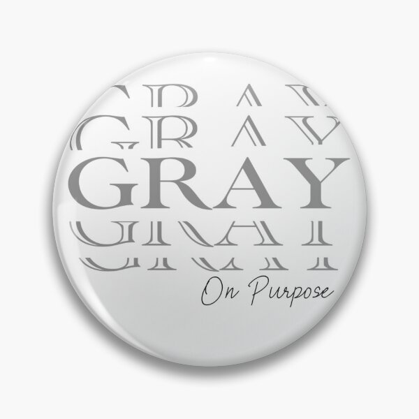 Item preview, GRAY On Purpose designed and sold by 11and20Studio.