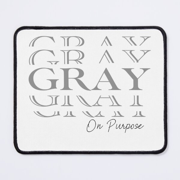 Item preview, GRAY On Purpose designed and sold by 11and20Studio.