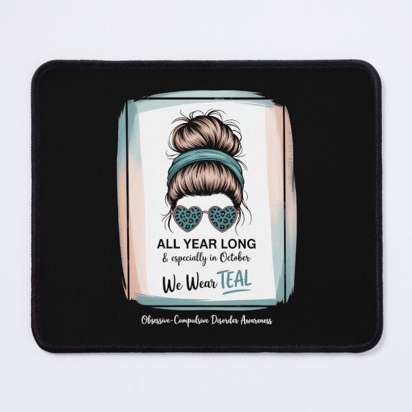 Item preview, Obsessive Compulsive Disorder Awareness OCD Teal in October designed and sold by CookWorldLaughs.