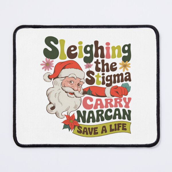 Item preview, Xmas Overdose Awareness Sleighing The Stigma Carry Narcan designed and sold by CookWorldLaughs.