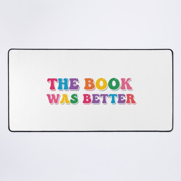 Item preview, The Book Was Better designed and sold by Shivam Arora.
