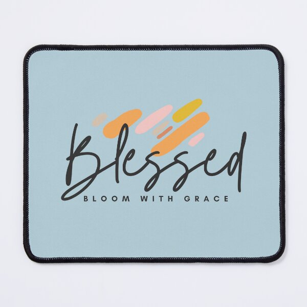 Item preview, Blessed Bloom with Grace designed and sold by HicksFan.