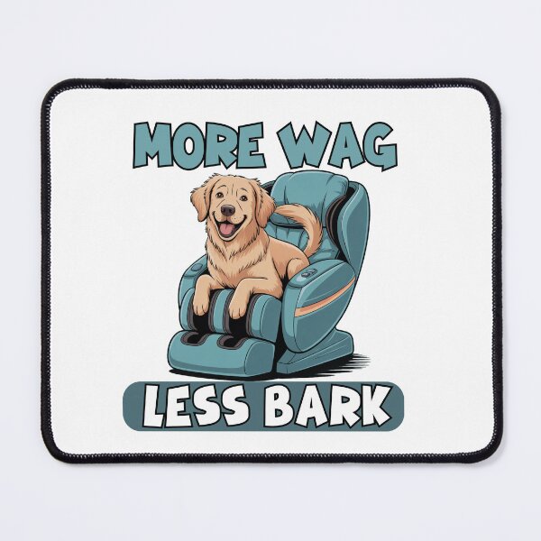 Item preview, More wag less bark designed and sold by DRE-AM.