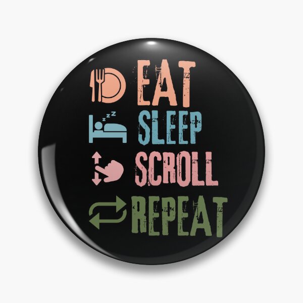 Item preview, Eat Sleep Scroll Repeat - Funny Lazy Day  designed and sold by Whisky1111.