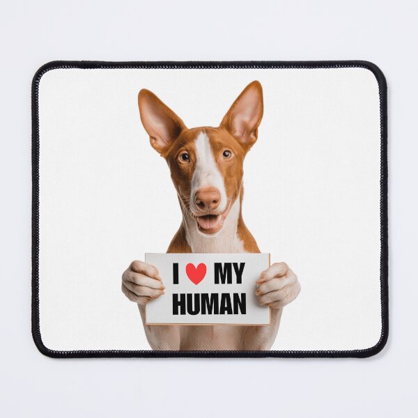 Item preview, Cute Ibizan Hound dog with Signboard I love my Human designed and sold by LazyOwlStore.