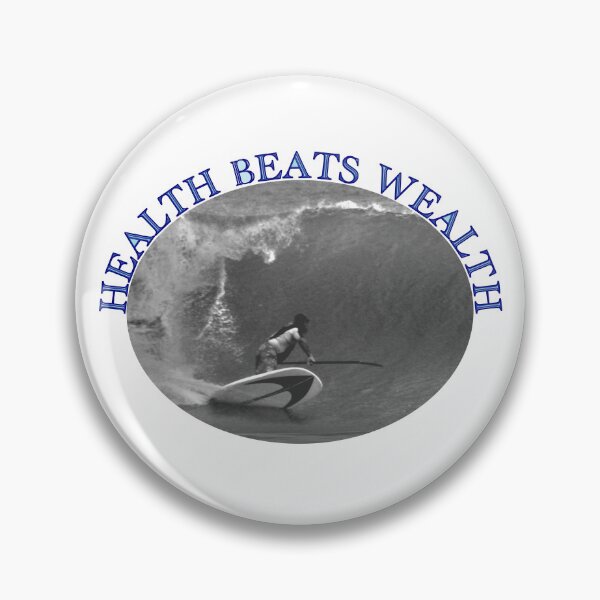 Item preview, Health Beats Wealth means exactly that. designed and sold by PBJ.