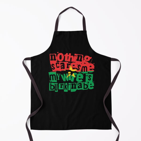 Item preview, Funny Burkinabe Wife Nothing Scares Me My Wife Is Burkinabe designed and sold by chrisrivait.