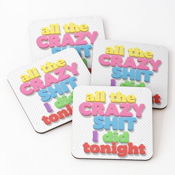 Item preview, All the Crazy Sh*t I Did Tonight – Party Tee, Wild Night Memories, Funny Quote Shir designed and sold by LaModaLoKa01.