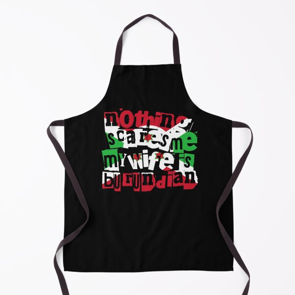 Item preview, Funny Burundian Wife Nothing Scares Me My Wife Is Burundian designed and sold by chrisrivait.
