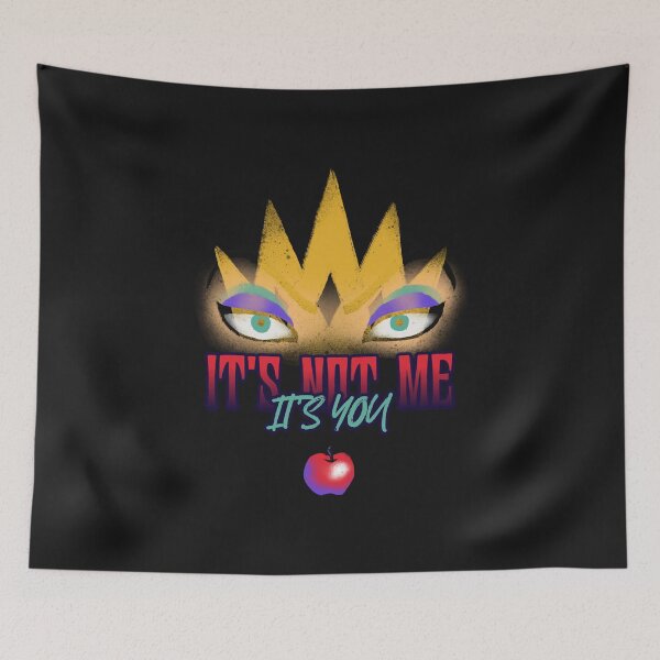 Item preview, DISNEY It's not me It's you Evil Queen SNOW WHITE designed and sold by JusTiceT-shirts.