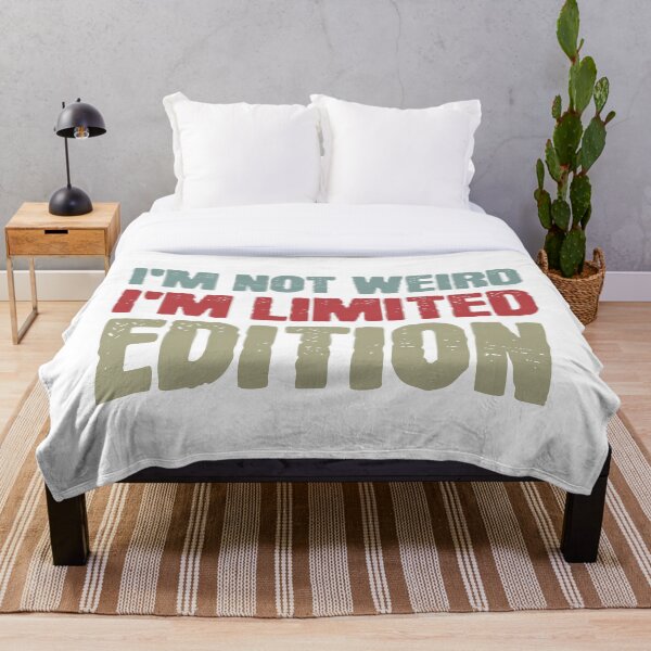 Item preview, I'm Not Weird I'm Limited Edition designed and sold by Vision Crafted.