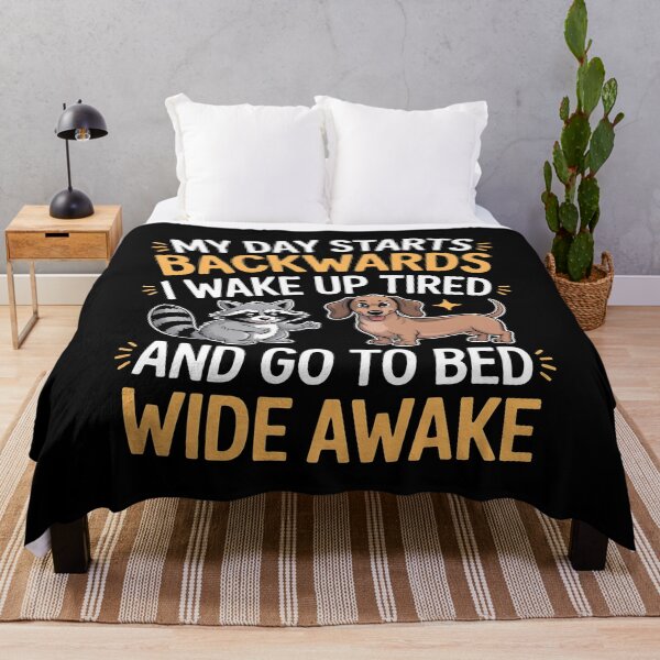 Item preview, My Day Starts Backwards I Wake Up Tired designed and sold by Redgiant87x.