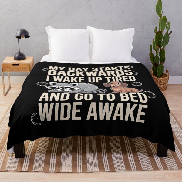 Item preview, My Day Starts Backwards I Wake Up Tired designed and sold by Redgiant87x.