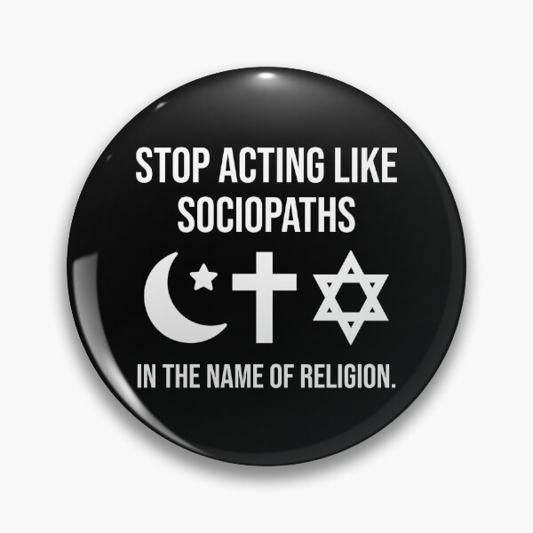 Item preview, Stop acting like sociopaths in the name of religion. designed and sold by Rachel the Artist .