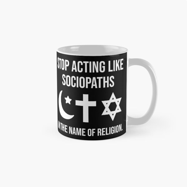 Item preview, Stop acting like sociopaths in the name of religion. designed and sold by Rachel the Artist .
