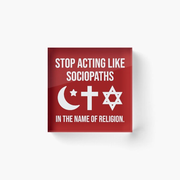 Item preview, Stop acting like sociopaths in the name of religion. designed and sold by Rachel the Artist .