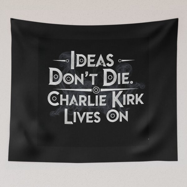 Item preview, Charlie Kirk Tribute, Ideas don't Die. designed and sold by LaModaLoKa01.