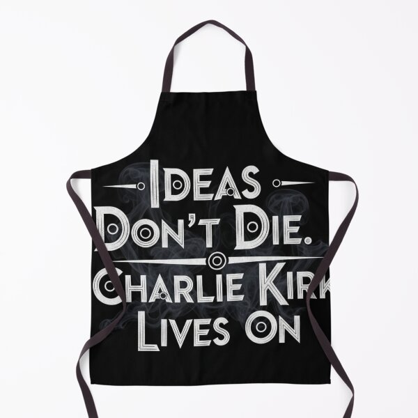 Item preview, Charlie Kirk Tribute, Ideas don't Die. designed and sold by LaModaLoKa01.